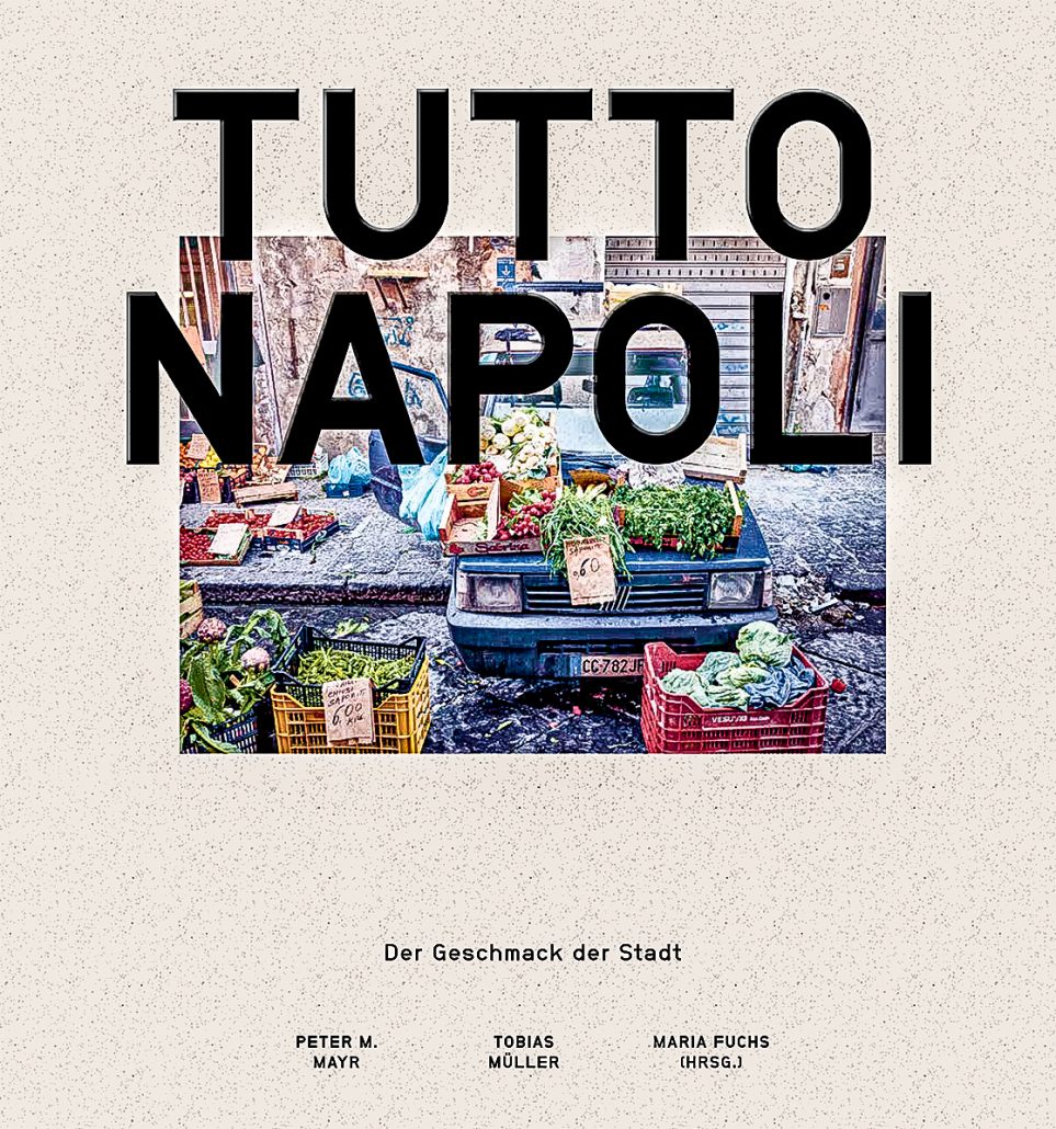 „Tutto Napoli – der Geschmack der Stadt“ 
