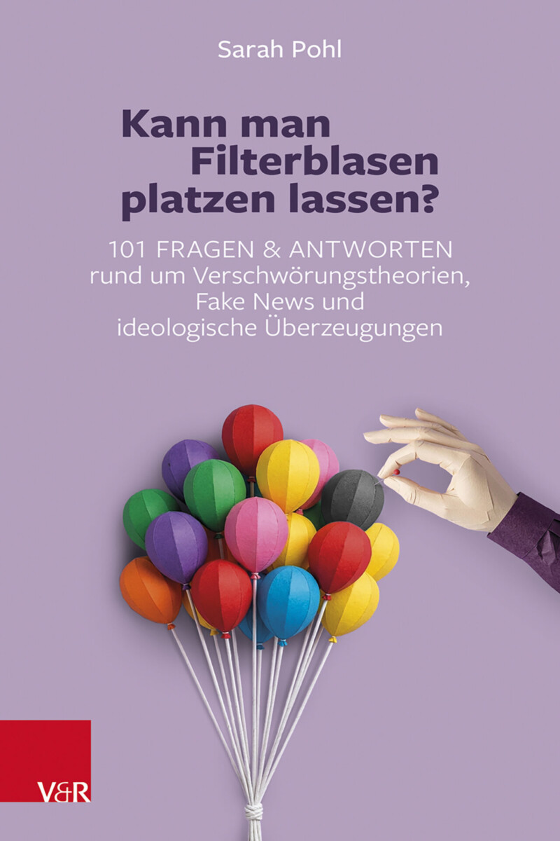 Buchcover „Kann man Filterblasen platzen lassen?“ von Sarah Pohl, Vandenhoeck & Ruprecht