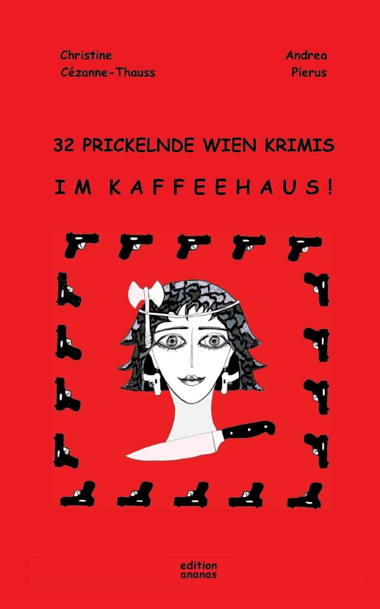 Buchcover von Andrea Pierus „32 prickelnde Wien Krimis im Kaffeehaus“, Illustration Christine Cézanne-Thauss