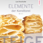 Buchcover Elemente der Konditorei, Teige, von Leo Forsthofer, Trauner Verlag